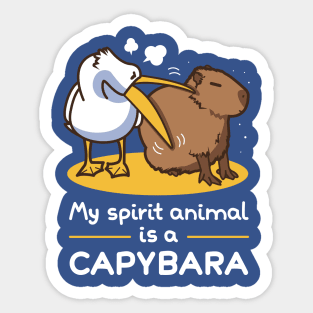 My spirit animal is a capybara v2 Sticker